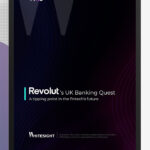Revolut’s UK Banking Quest