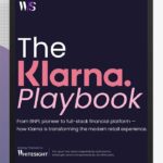 The Klarna Playbook: From BNPL pioneer to full-stack financial platform, how Klarna is transforming the modern retail experience.