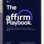 Affirm: Revolutionising the Buy Now, Pay Later Industry