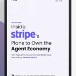Inside Stripe’s Plans to Own the Agent Economy